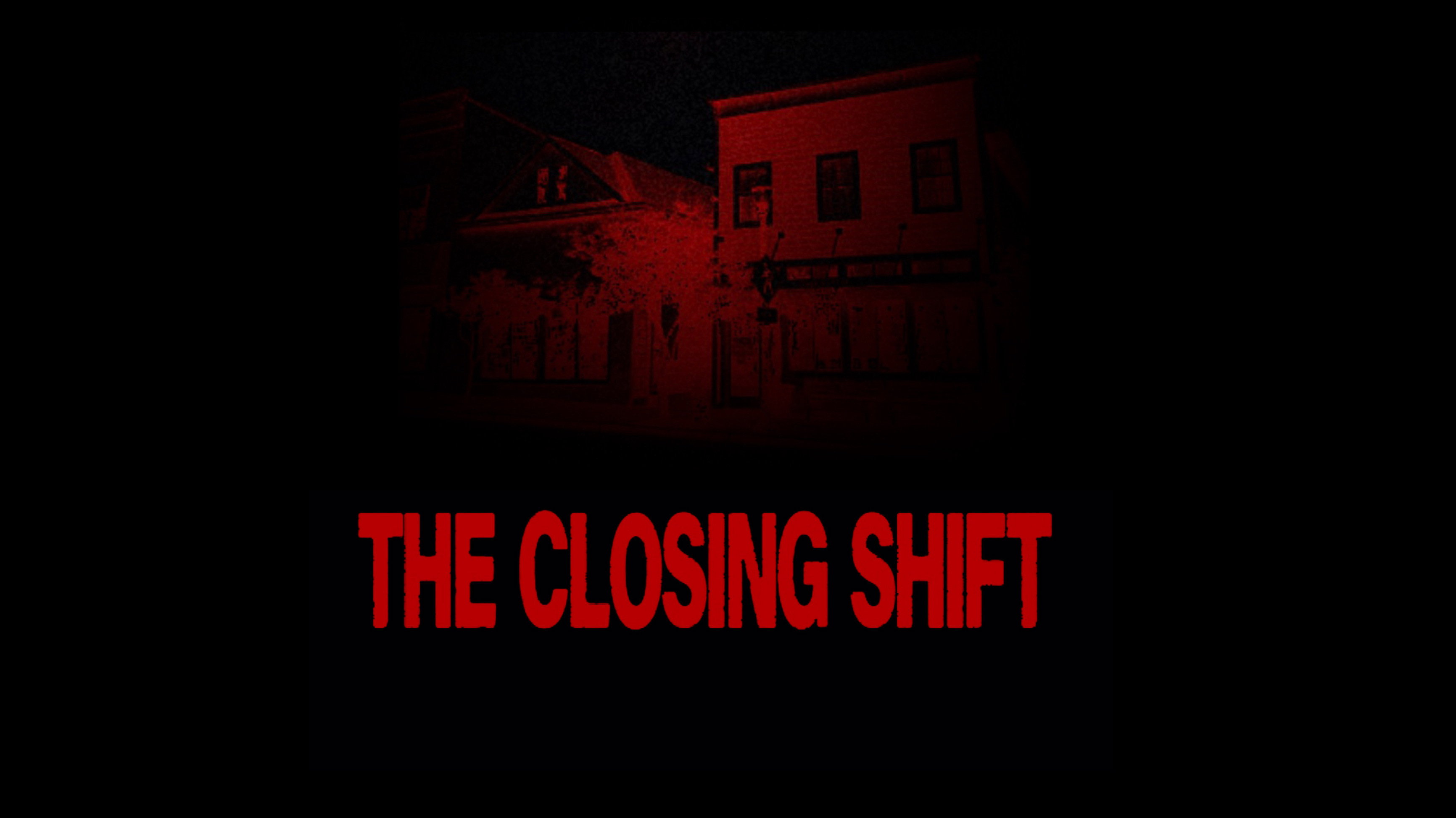 THE CLOSING SHIFT's poster