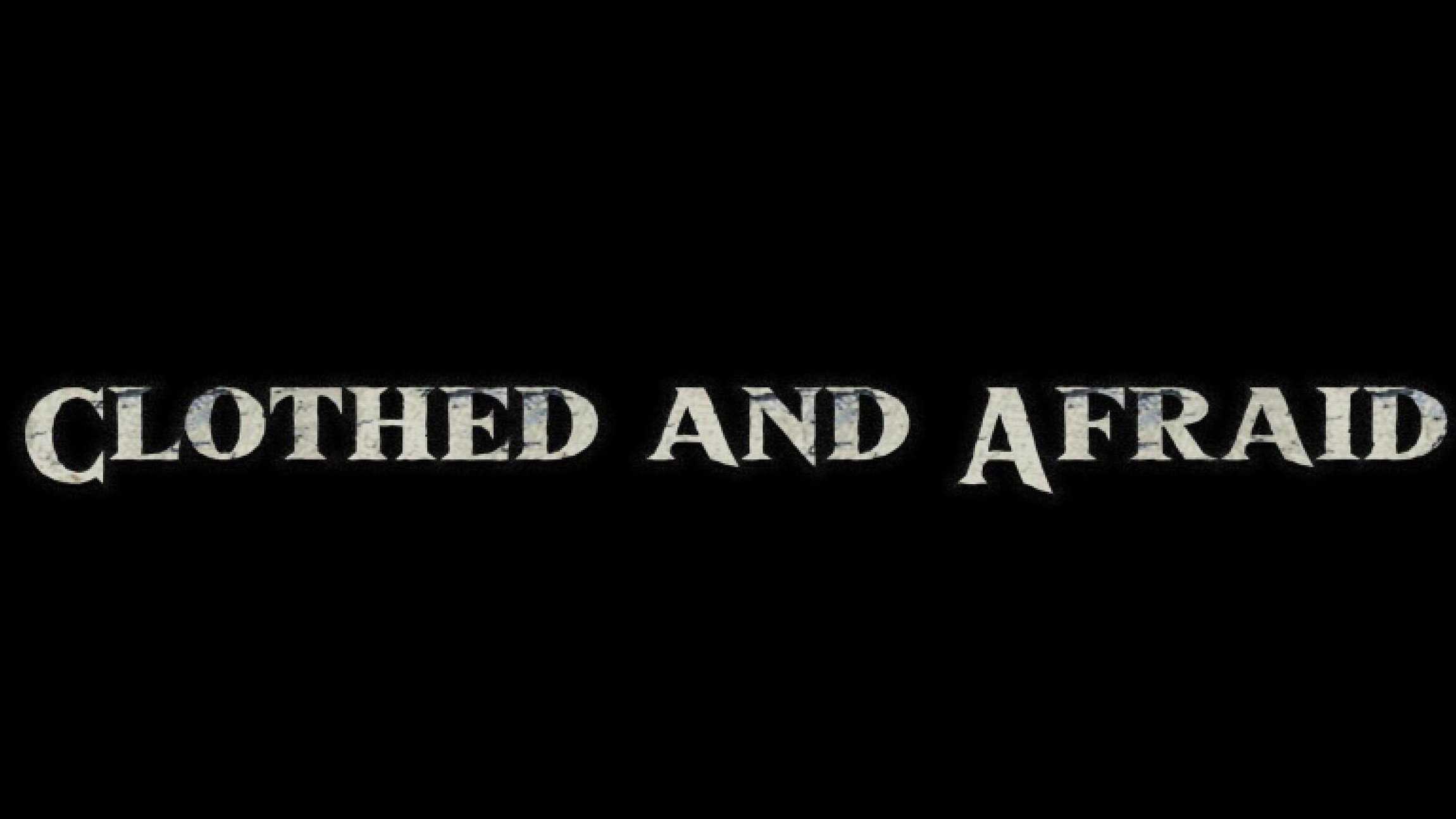 Clothed and Afraid's poster