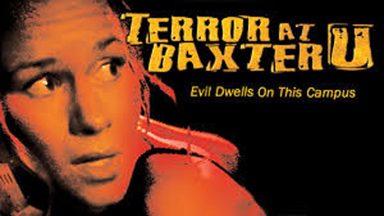 Terror at Baxter U's poster