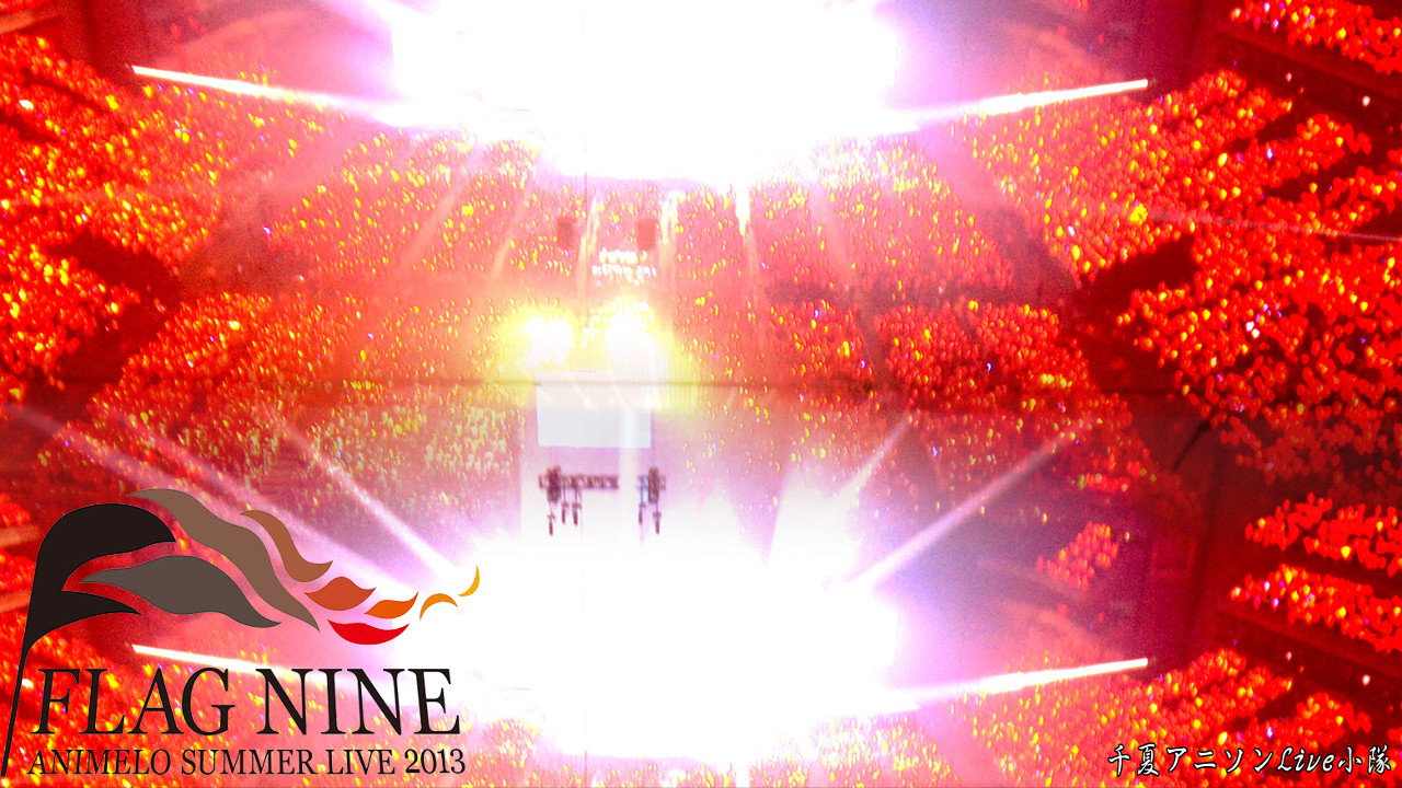 Animelo Summer Live 2013 -FLAG NINE- 8.24's poster