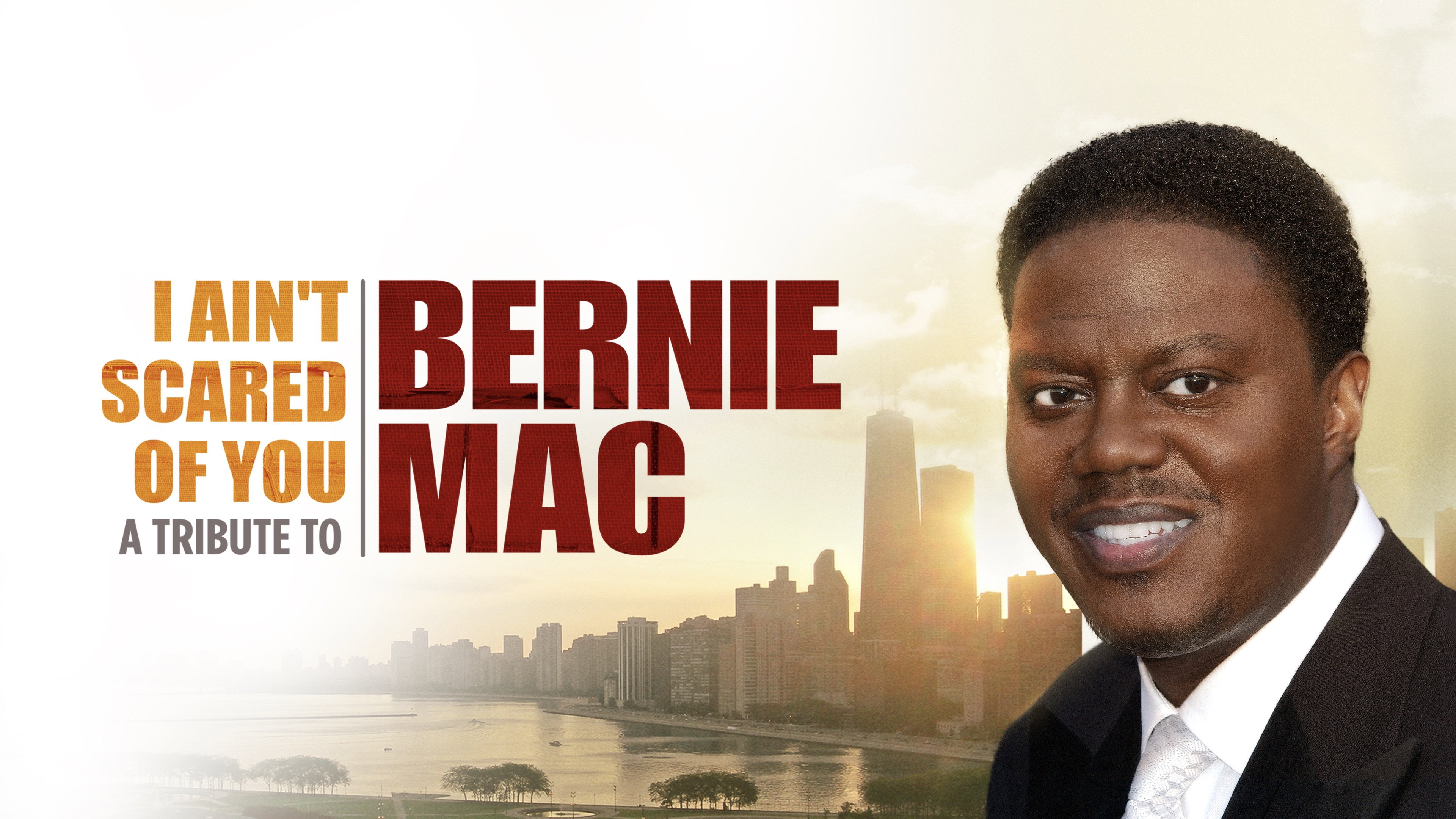 I Ain't Scared of You: A Tribute to Bernie Mac's poster