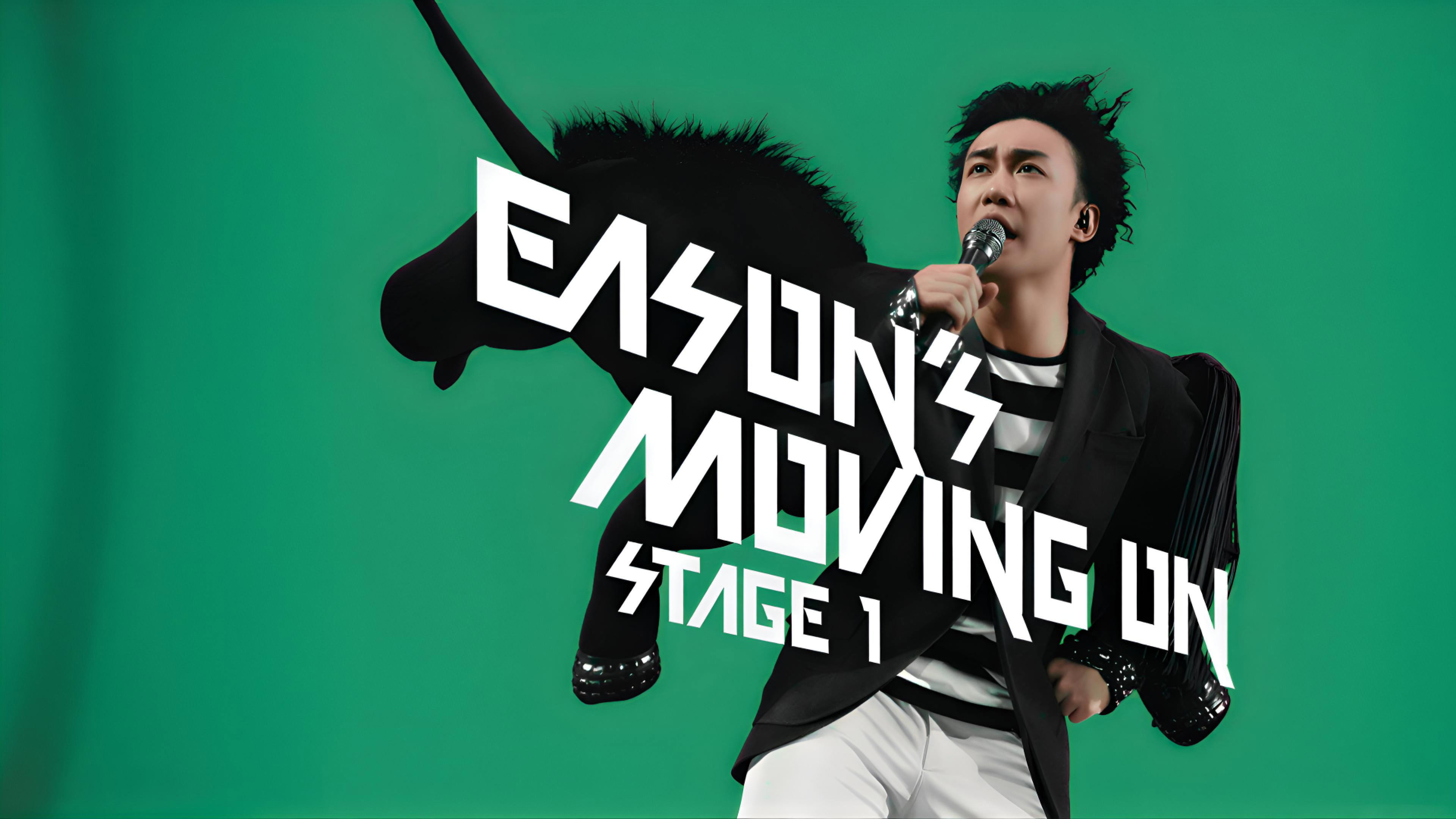 Eason's Moving On The Stage's poster