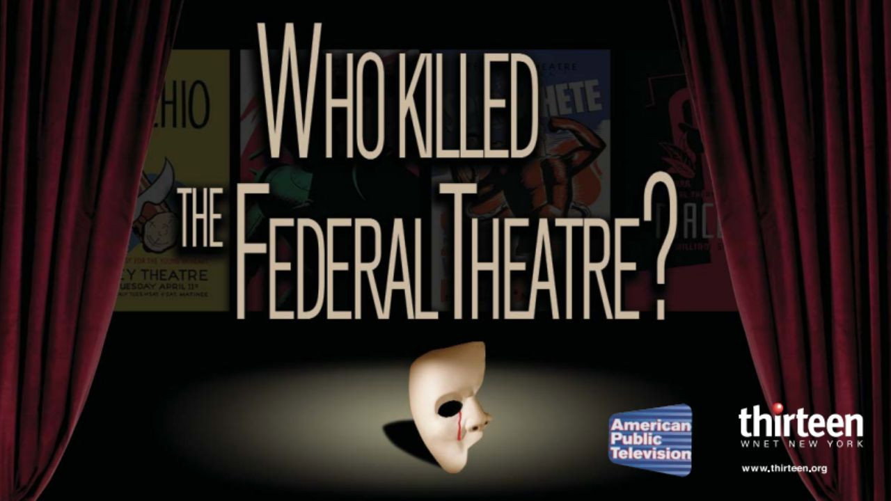 Who Killed the Federal Theatre?'s poster
