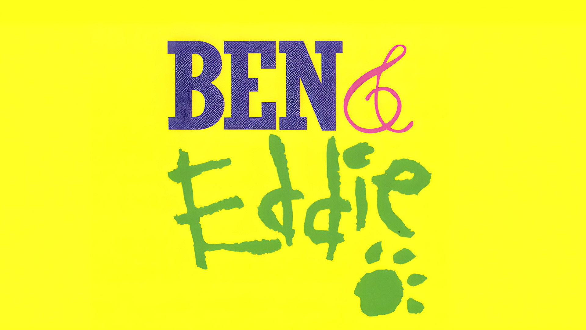 Ben & Eddie's poster