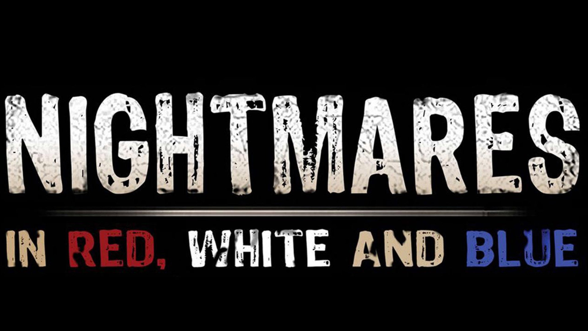 Nightmares in Red, White and Blue's poster