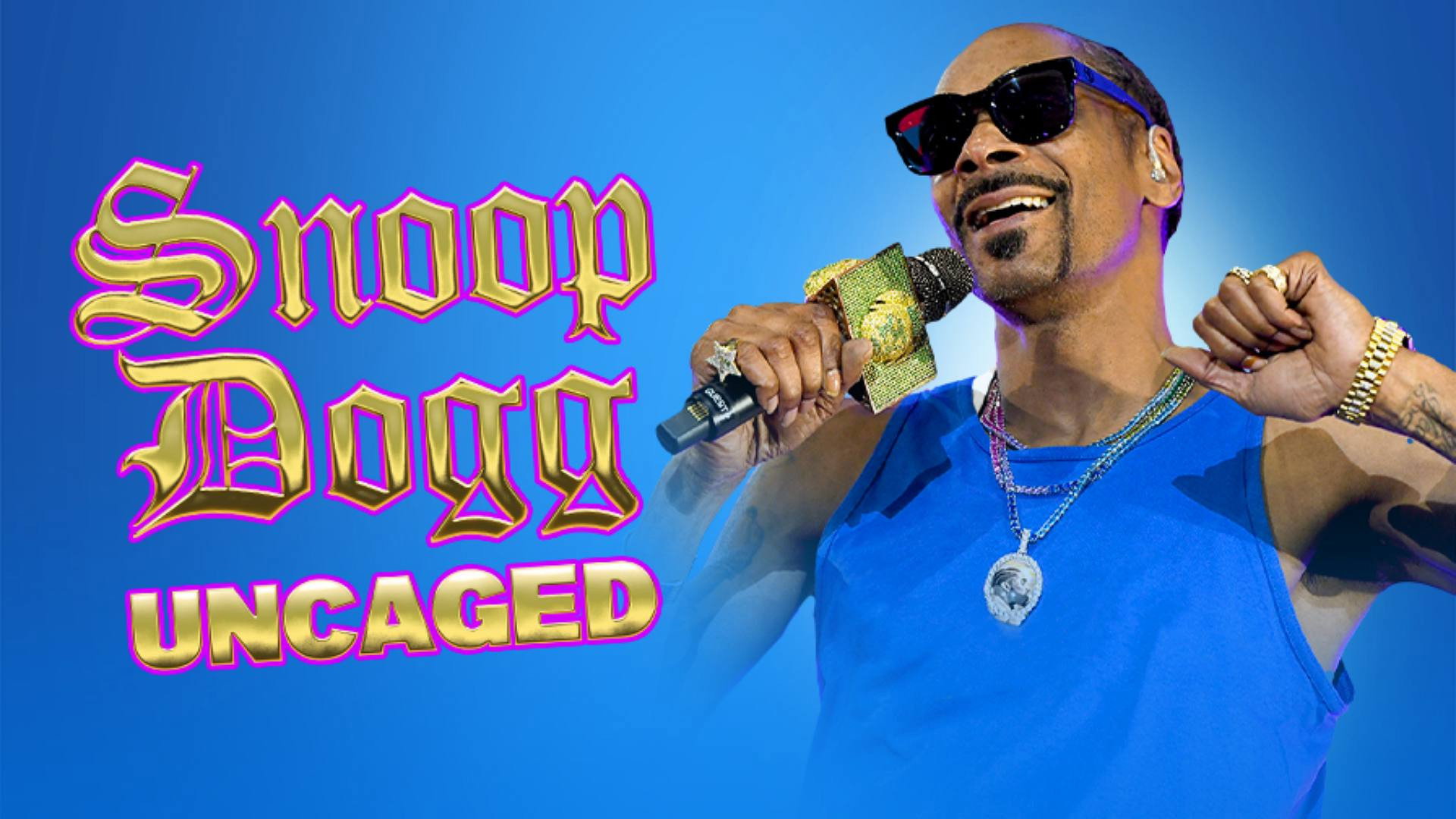 Snoop Dogg: Uncaged's poster