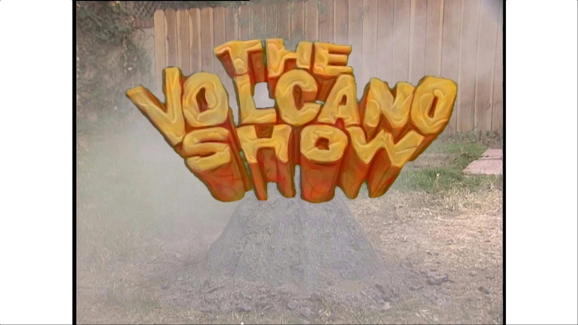 The Volcano Show's poster