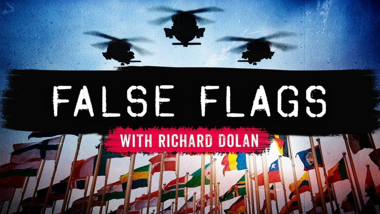 False Flags with Richard Dolan's poster