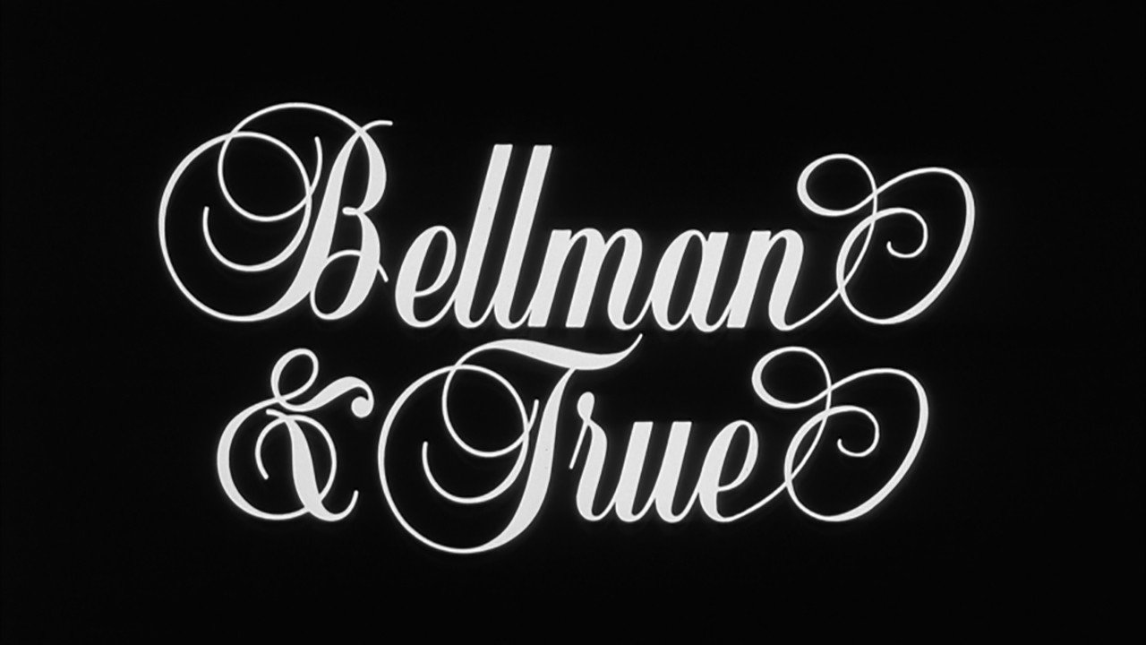 Bellman and True's poster