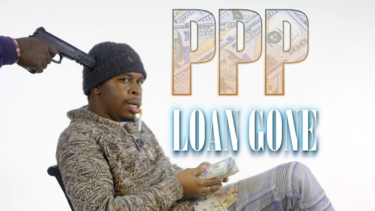 PPP Loan Gone's poster
