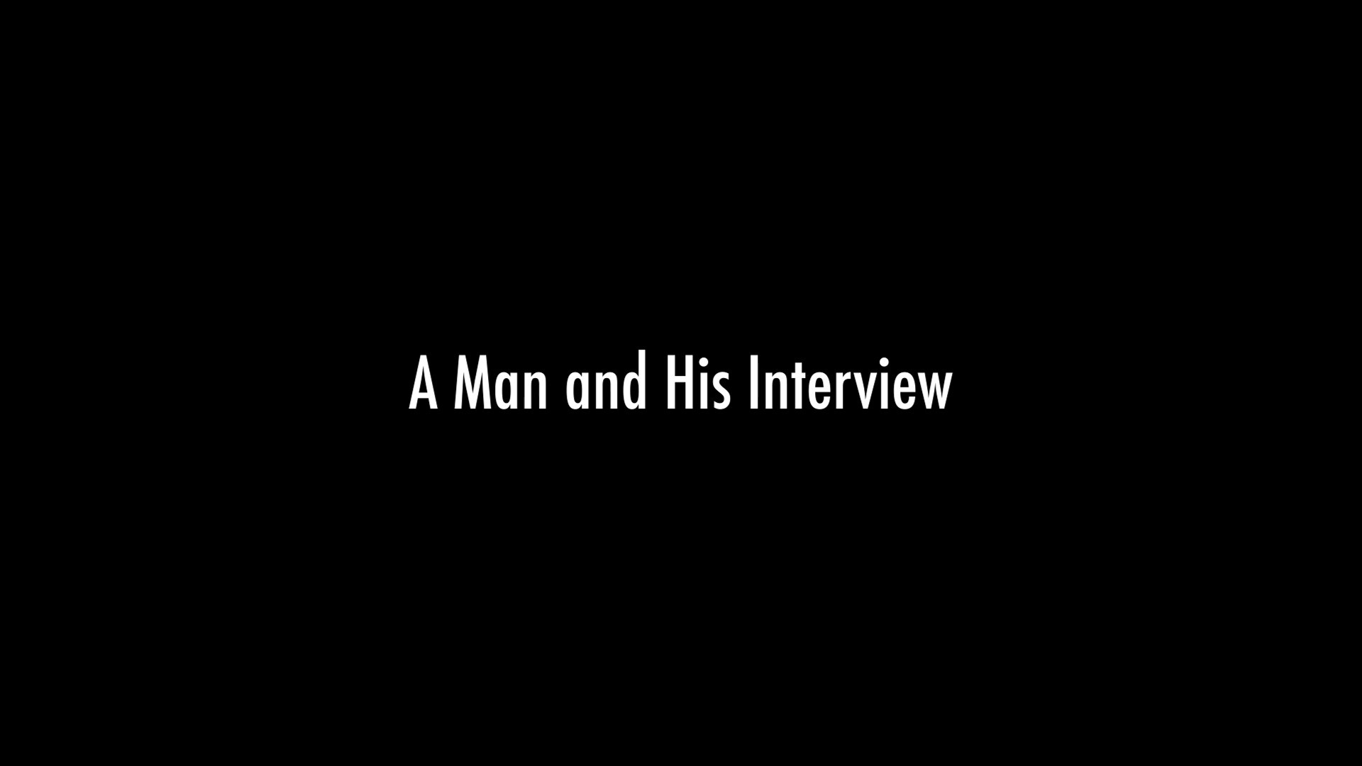 A Man and His Interview's poster