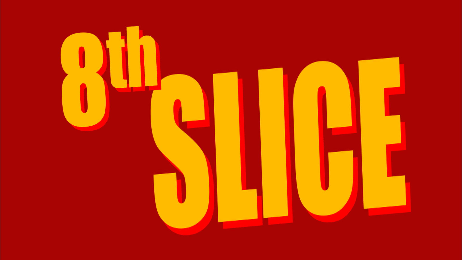 8th Slice's poster