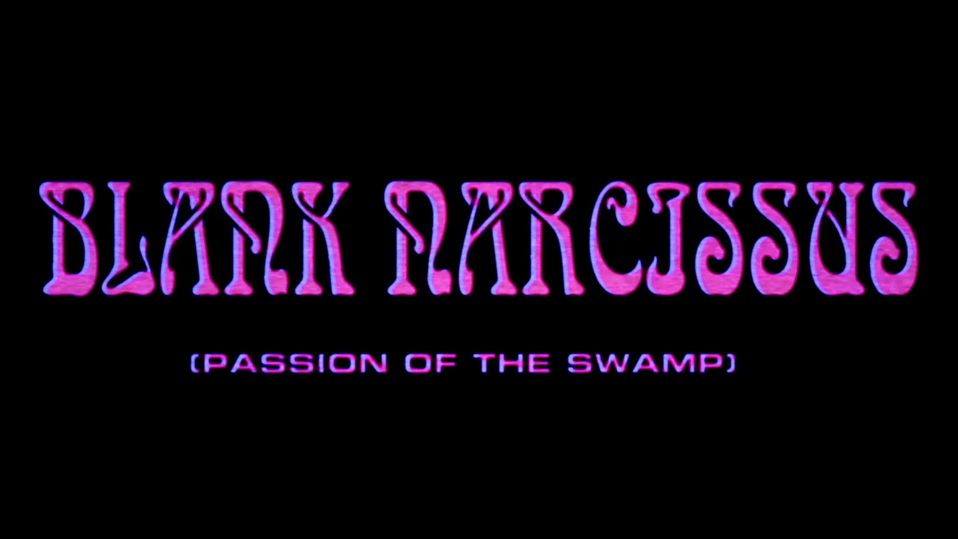 Blank Narcissus (Passion of the Swamp)'s poster