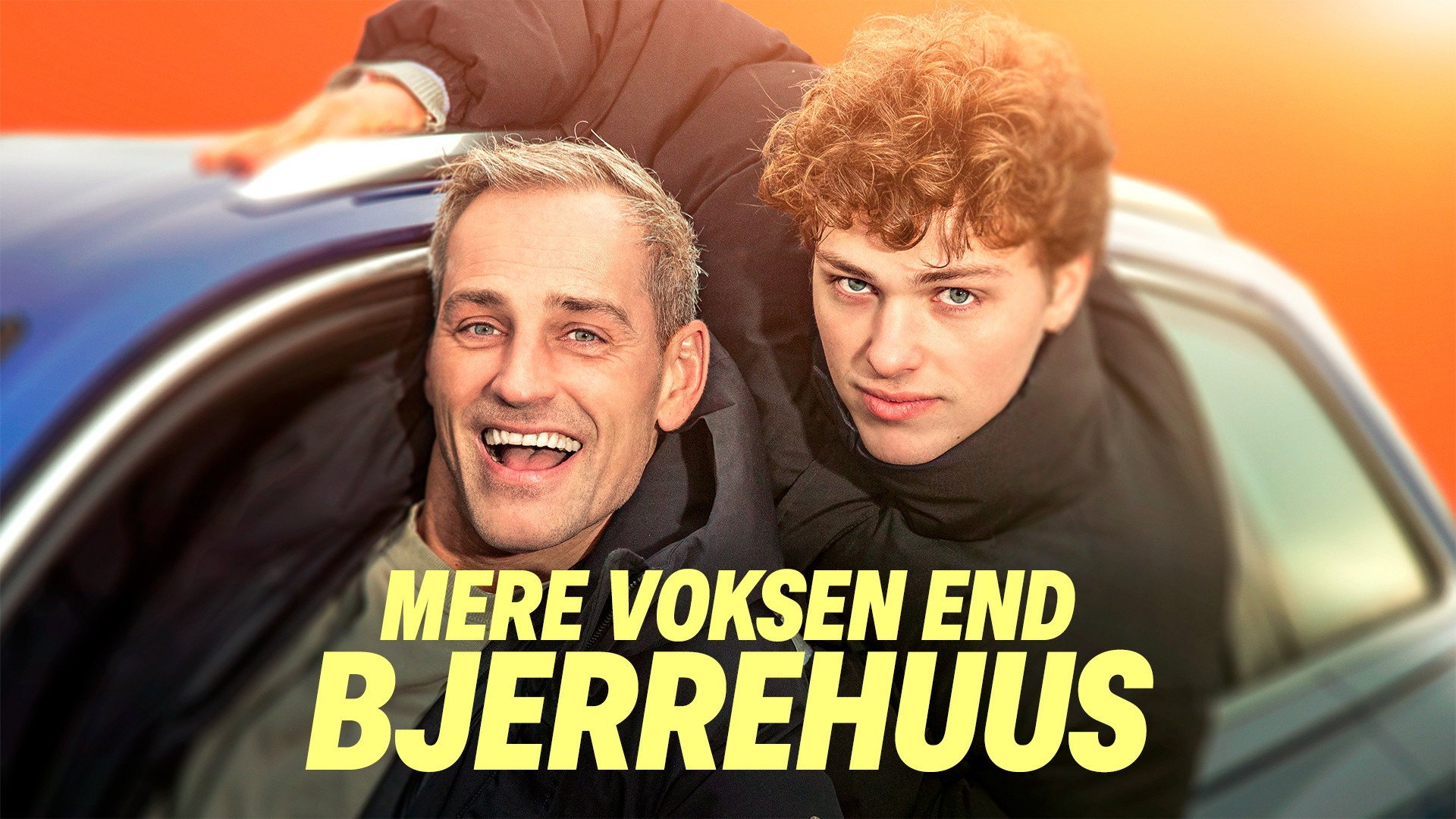 Mere voksen end Bjerrehuus's poster