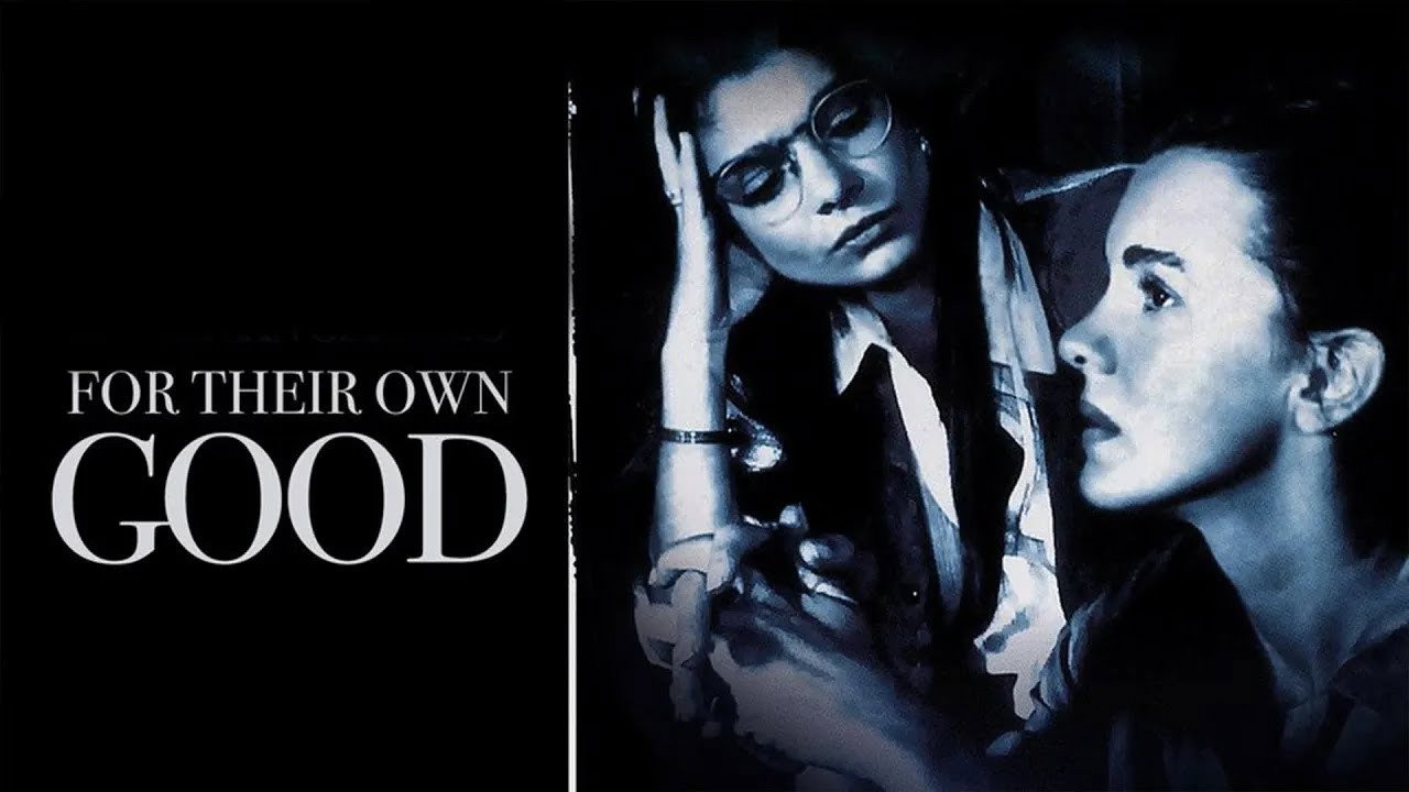 For Their Own Good's poster