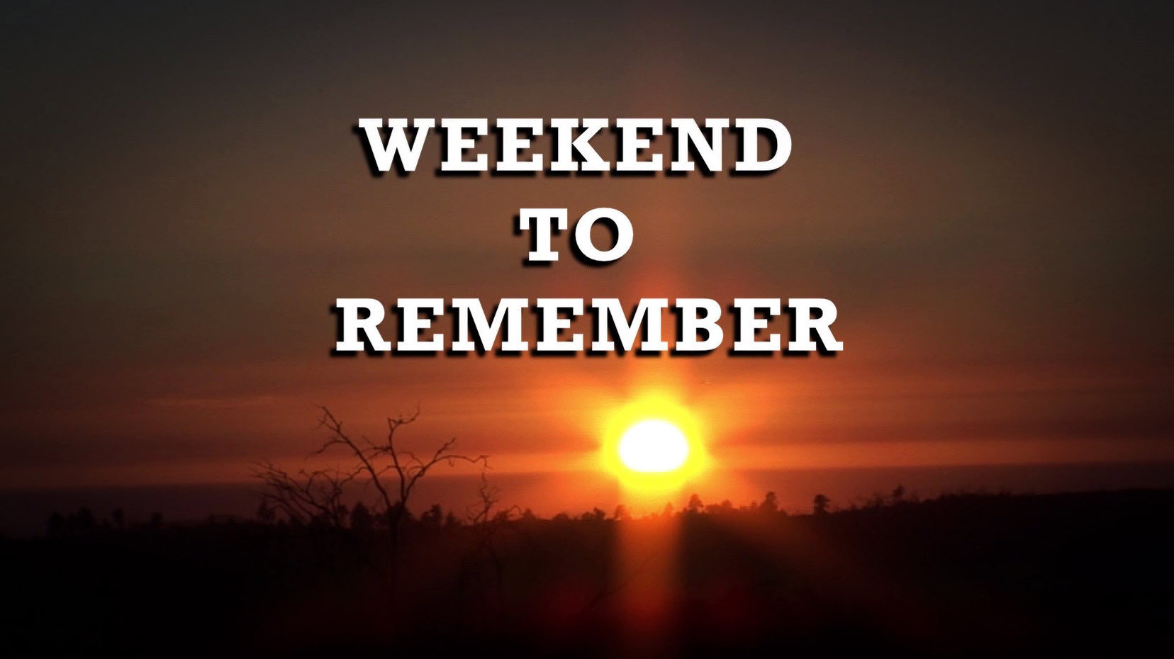 Weekend to Remember's poster