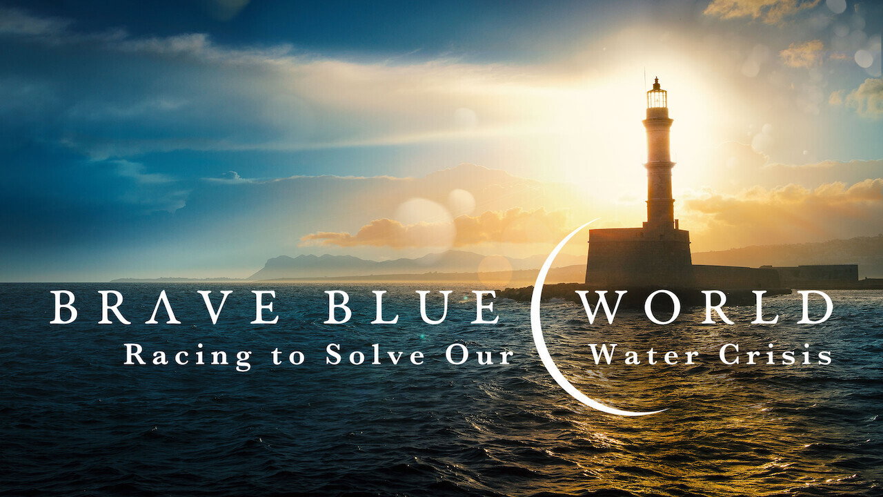 Brave Blue World: Racing to Solve Our Water Crisis's poster