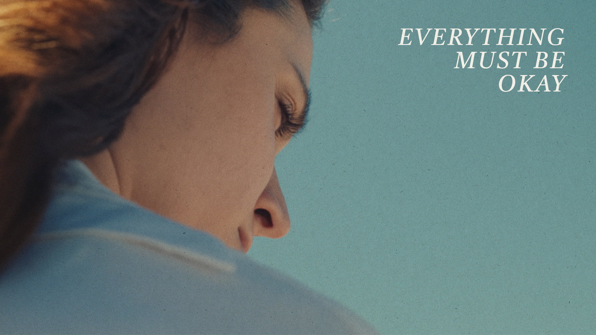 Everything Must Be Okay's poster
