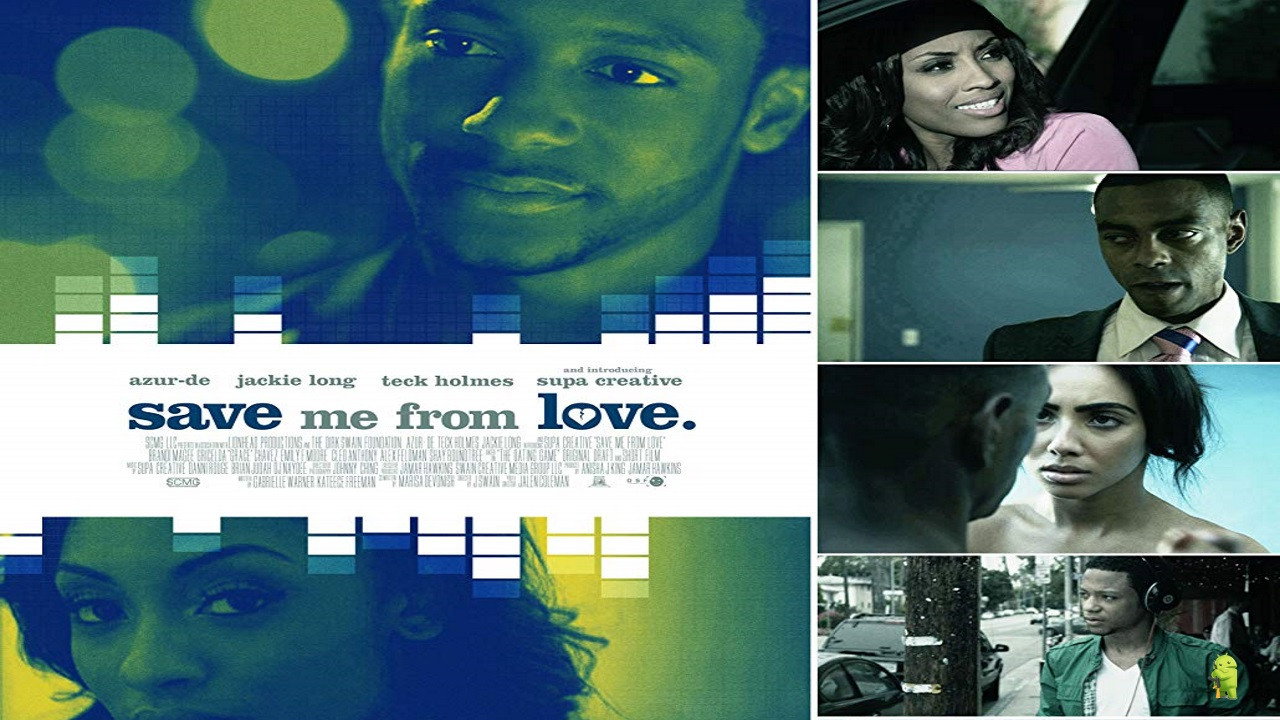 Save Me From Love's poster