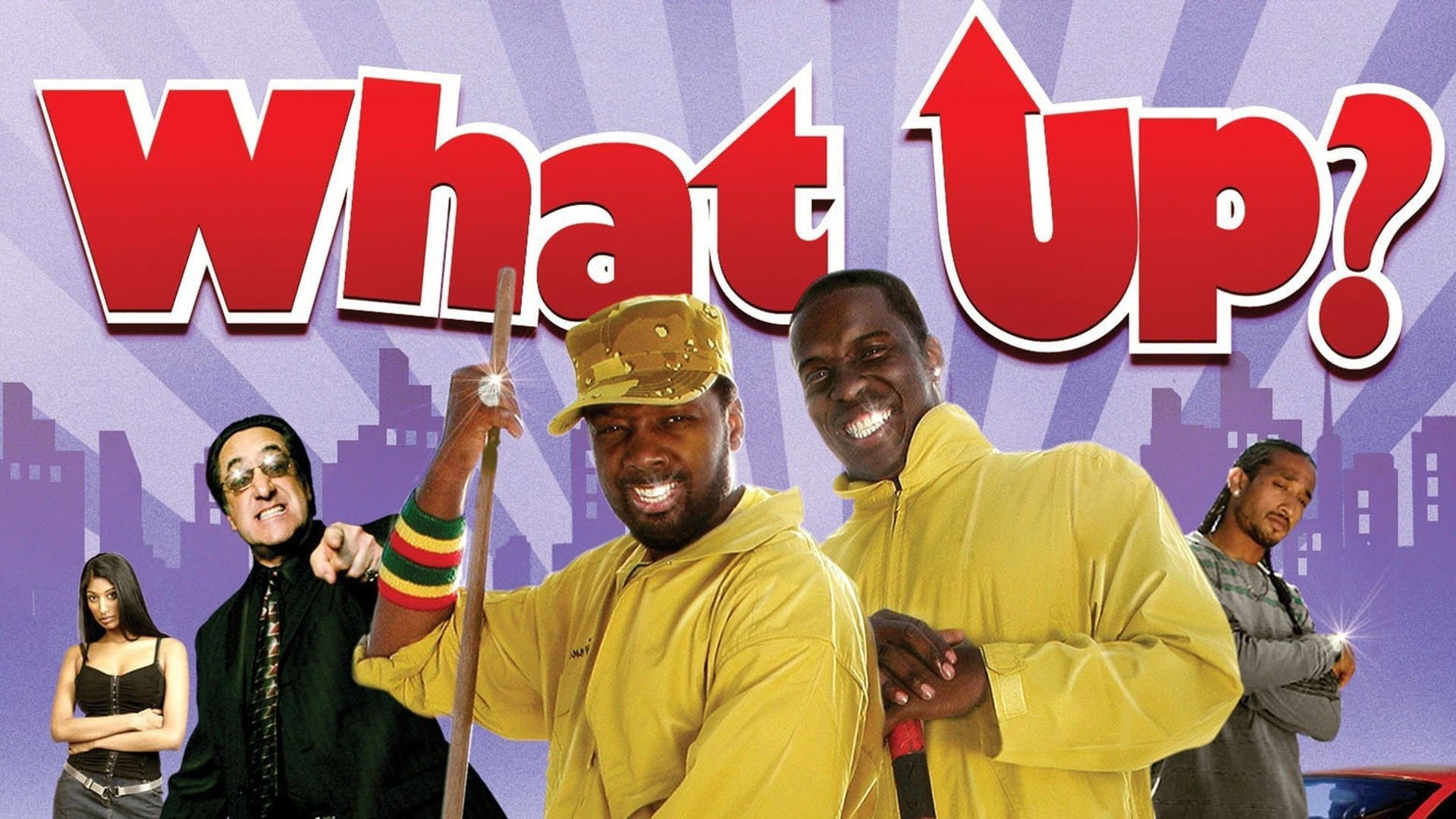 What Up?'s poster