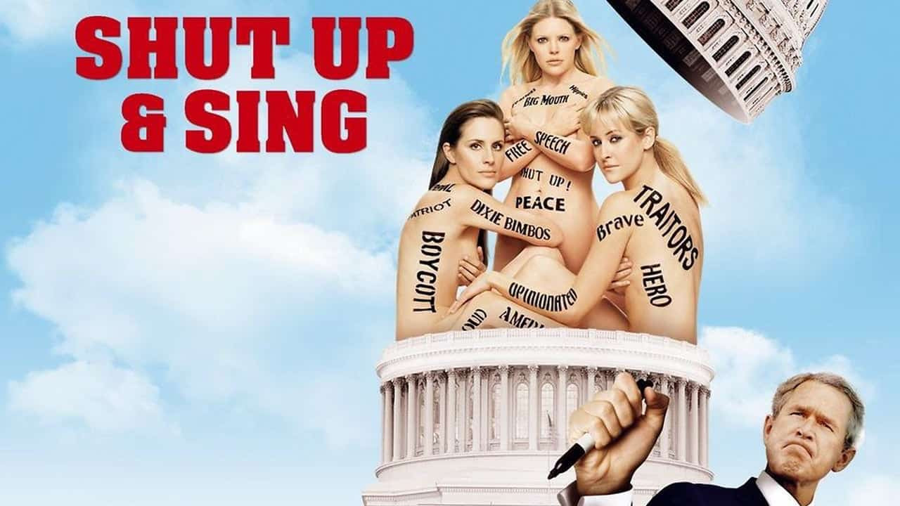 Dixie Chicks: Shut Up and Sing's poster