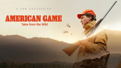 American Game: Tales from the Wild