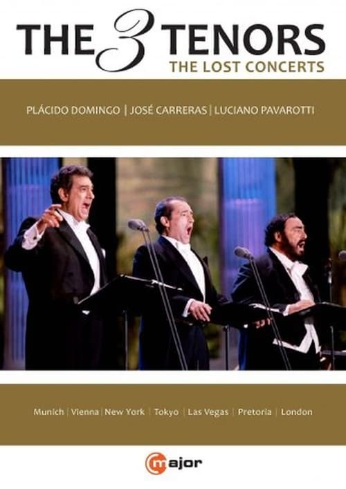 The Three Tenors - The Lost Concerts 2017