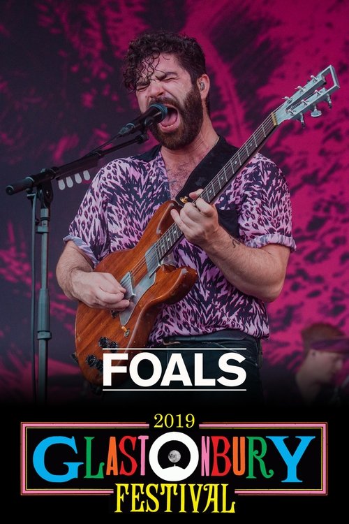 Foals: Live at Glastonbury 2019 movie poster player