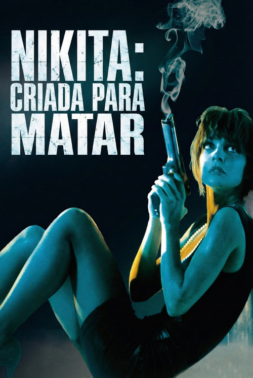 Nikita: Criada para Matar