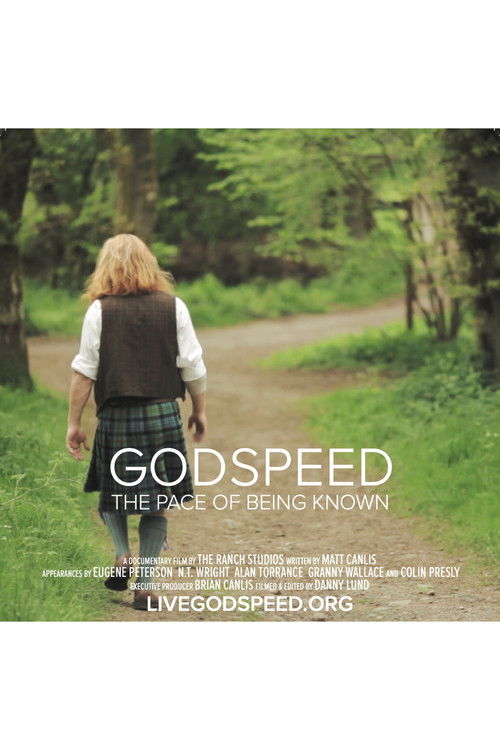 Godspeed: The Pace of Being Known poster