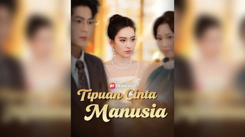(Sulih suara) Tipuan Cinta Manusia - Season 1 Backdrop Blur