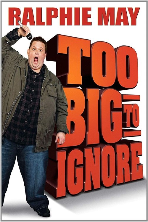 Ralphie May: Too Big to Ignore movie poster player