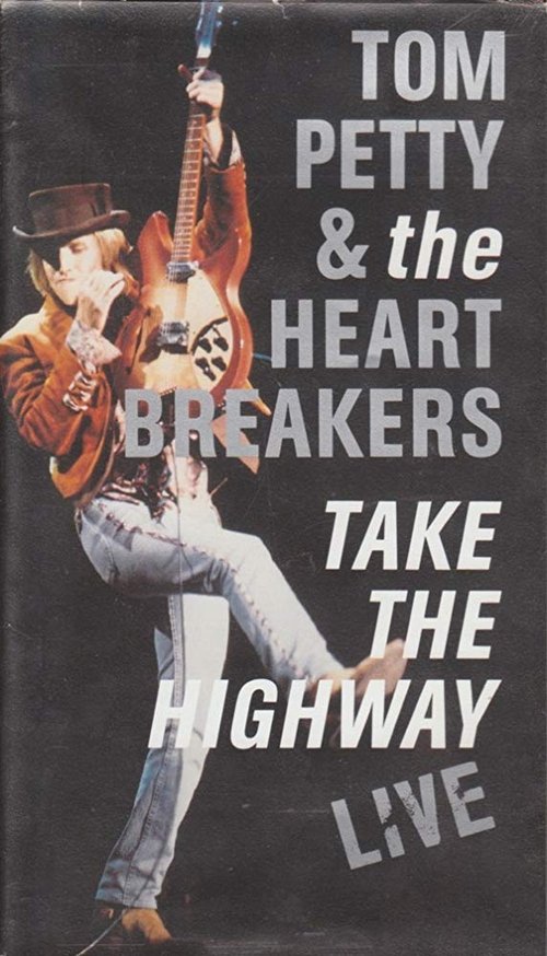 Tom Petty and the Heartbreakers: Take the Highway Live movie poster player