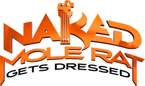 Naked Mole Rat Gets Dressed: The Underground Rock Experience