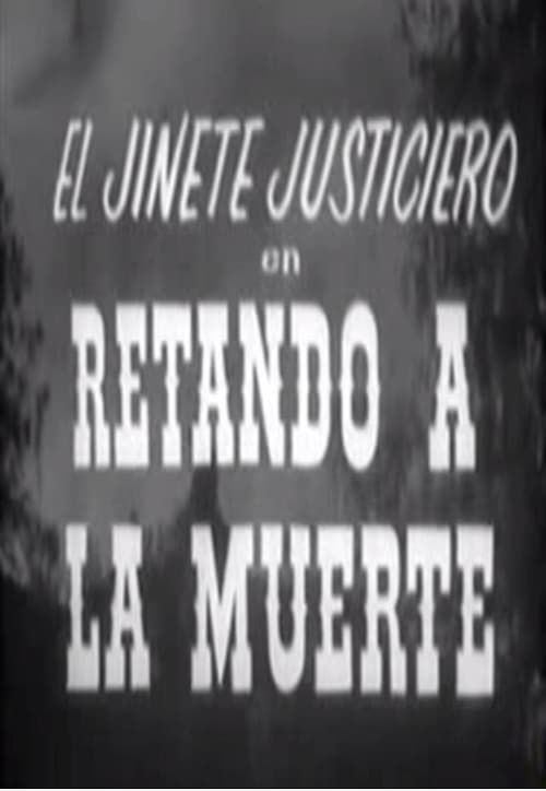 El jinete justiciero en retando a la muerte (1966)