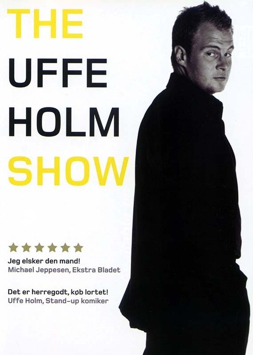 Uffe Holm - The Uffe Holm Show 2003