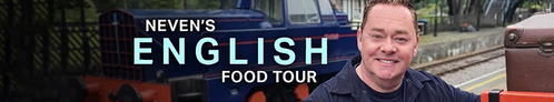 Neven's English Food Tour