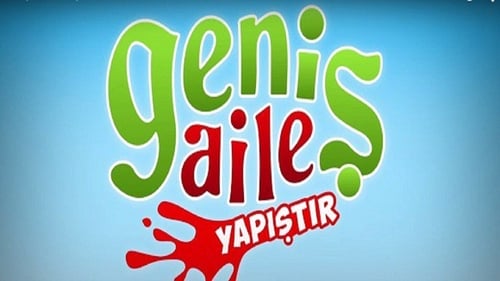 Geniş Aile: Yapıştır