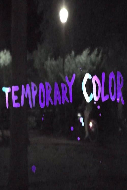 Temporary Color (2016)