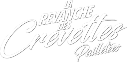 La Revanche des Crevettes Pailletées