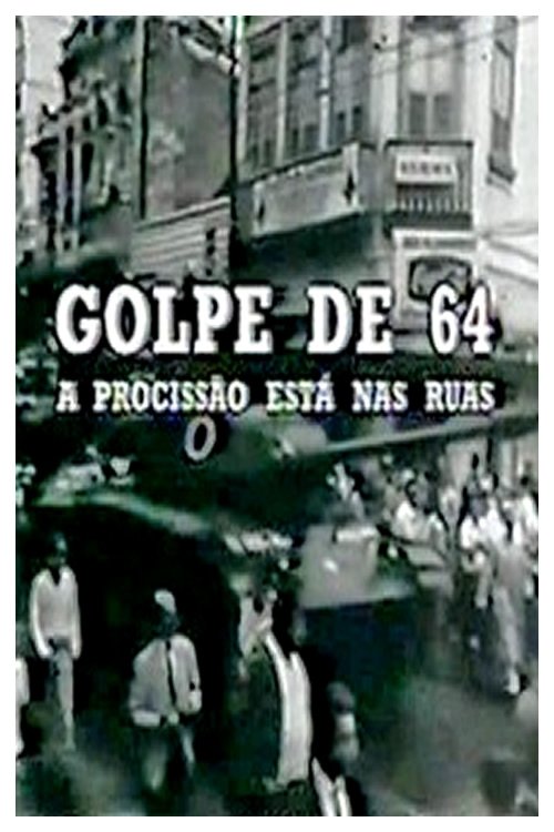 Golpe de 64: a procissão está nas ruas 2000