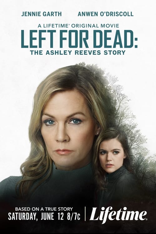 Left for Dead: The Ashley Reeves Story poster