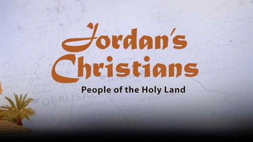 Jordan's Christians-People of the Holy Land