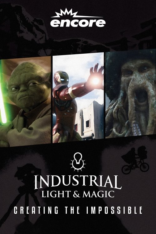 Industrial Light & Magic: Creating the Impossible poster