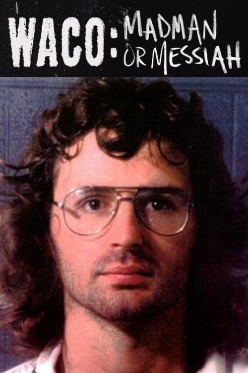 Waco: Madman or Messiah poster