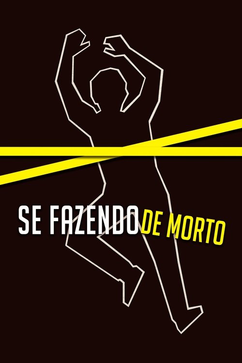 Pôster de Se Fazendo de Morto