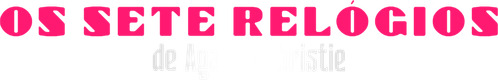Os Sete Relógios de Agatha Christie - Logo 4