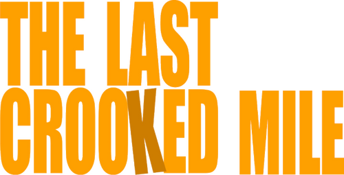 The Last Crooked Mile