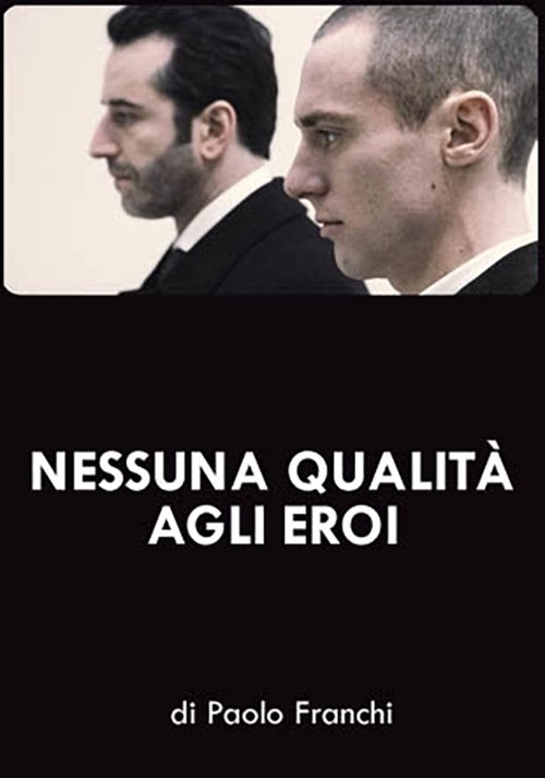 Nessuna qualità agli eroi movie poster player
