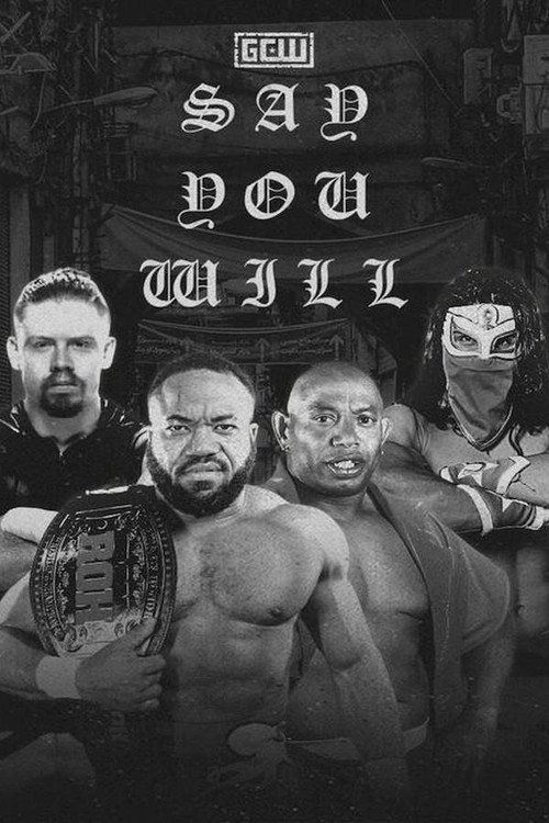 GCW Say You Will